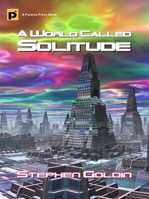 cover image of A World Called Solitude